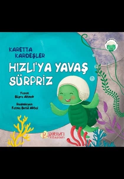 Pırıltı Kitapları - Hızlı'ya Yavaş Sürpriz - Karetta Kardeşler - Büşra Altınok