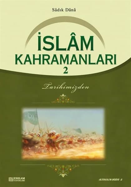Erkam Yayınları - İslam Kahramanları - 2 - Musa Topbaş