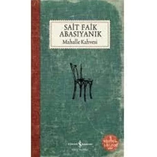 Mahalle Kahvesi- Sait Faik Abasıyanık