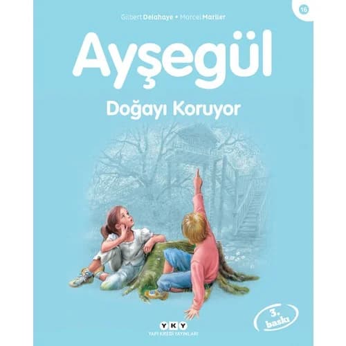 Ayşegül 16 - Doğayı Koruyor
