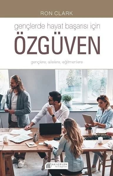 Gençlerde Hayat Başarısı İçin Özgüven - Ron Clark