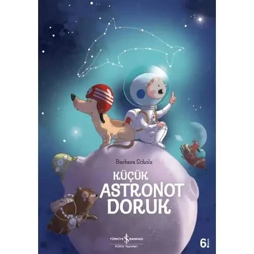 Küçük Astronot Doruk - Barbara Scholz