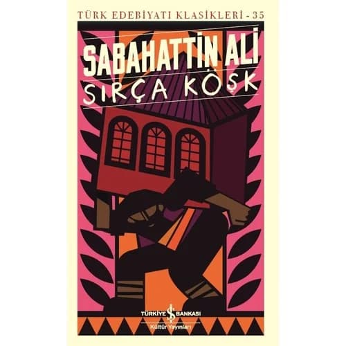 Sırça Köşk - Sabahattin Ali