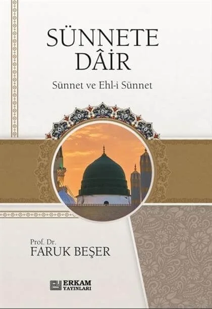Erkam Yayınları - Sünnete Dâir - Faruk Beşer