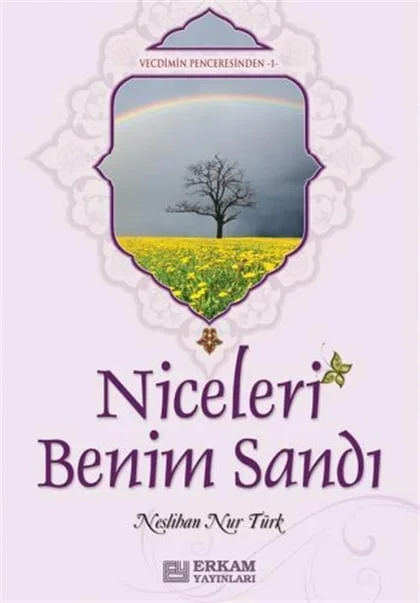 Erkam Yayınları - Niceleri Benim Sandı - Neslihan Nur Türk