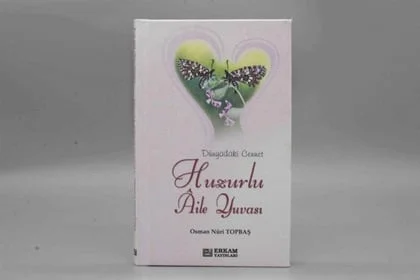 Erkam Yayınları - Huzurlu Aile Yuvası (Satalüks) - Osman Nuri Topbaş