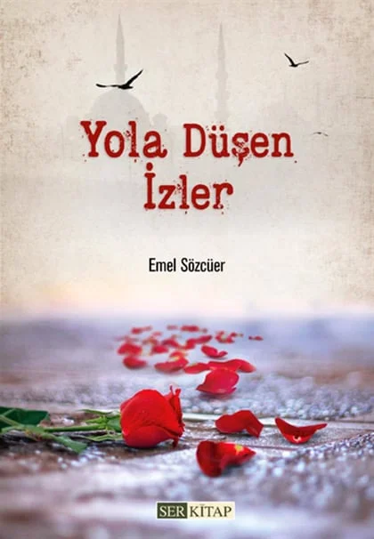 Ser Kitap - Yola Düşen İzler - Emel Sözcüer