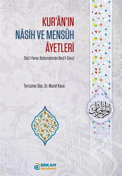Erkam Akademi - Kur'ân'ın Nâsih ve Mensûh Âyetleri - Doç. Dr. Murat Kaya