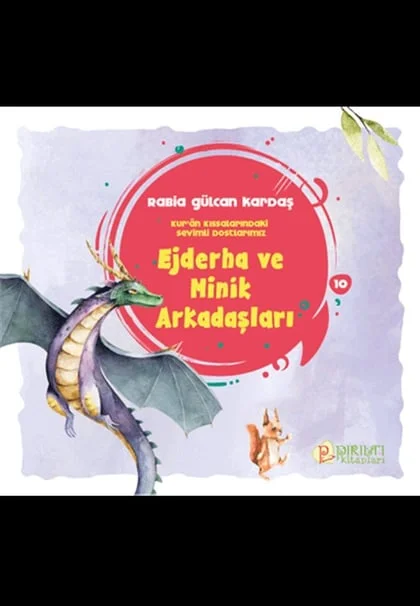 Pırıltı Kitapları - Ejderha ve Minik Arkadaşları - Rabia Gülcan Kardaş