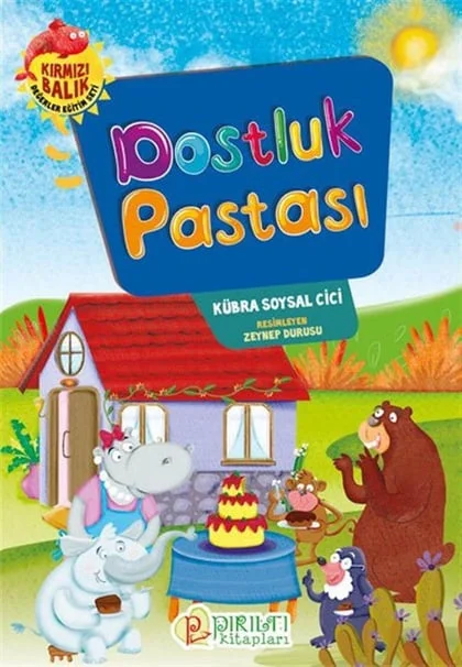 Pırıltı Kitapları - Dostluk Pastası - Kübra Soysal Cici