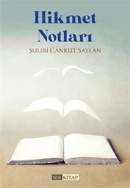 Ser Kitap - Hikmet Notları - Şuuri Cankut Saylan