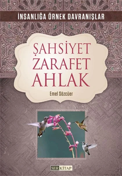 Ser Kitap - Şahsiyet Zarafet Ahlak - Emel Sözcüer