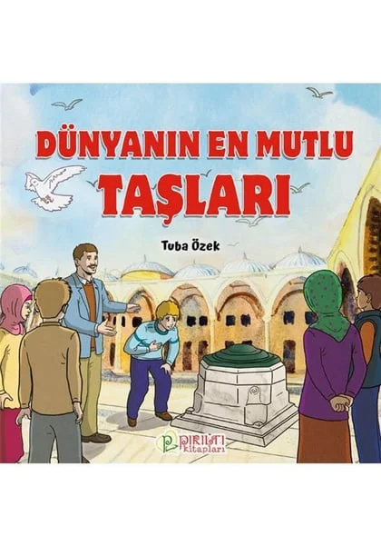 Pırıltı Kitapları - Dünyanın En Mutlu Taşları - Tuba Özek