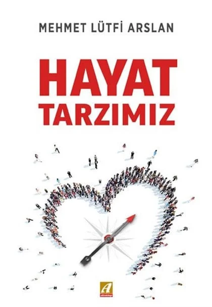Erkam Yayınları - Hayat Tarzımız - M. Lütfi Arslan