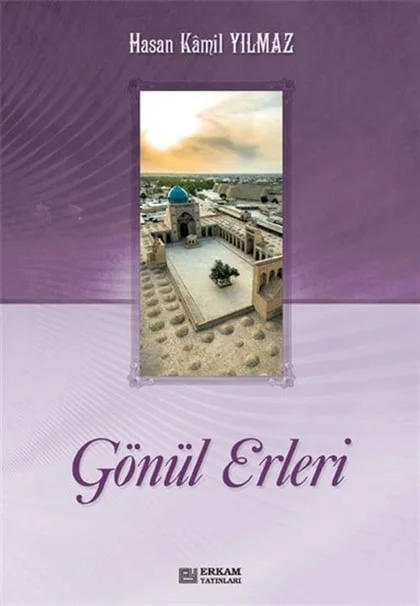 Erkam Yayınları - Gönül Erleri (2 Cilt) - Prof. Dr. Hasan Kamil Yılmaz