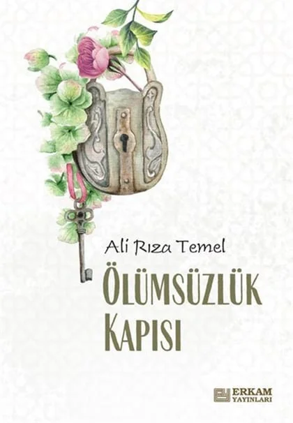 Erkam Yayınları - Ölümsüzlük Kapısı - Ali Rıza Temel