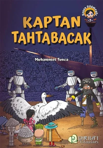 Pırıltı Kitapları - Kaptan Tahtabacak - Muhammet Tunca