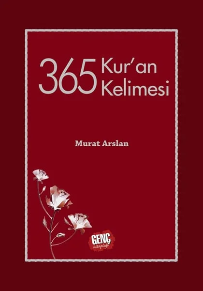 Genç Kitaplığı - 365 Kur'an Kelimesi - Murat Arslan
