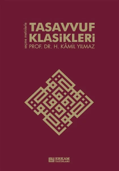 Erkam Yayınları - Tasavvuf Klasikleri - Prof. Dr. Hasan Kamil Yılmaz