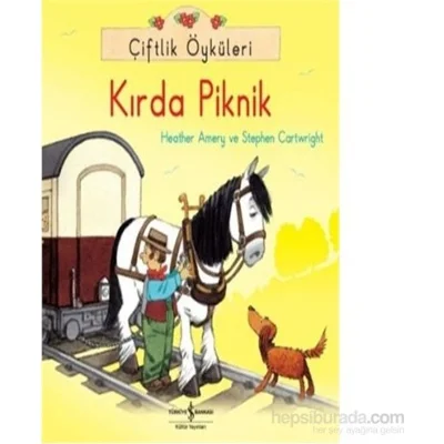 Çiftlik Öyküleri Kırda Piknik-Heather Amery