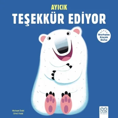 Merhaba Küçük Deha:Ayıcık Teşekkür Ediyor