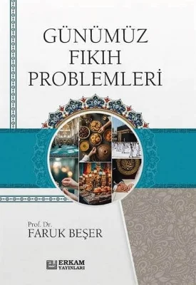 Erkam Yayınları - Günümüz Fıkıh Problemleri - Faruk Beşer