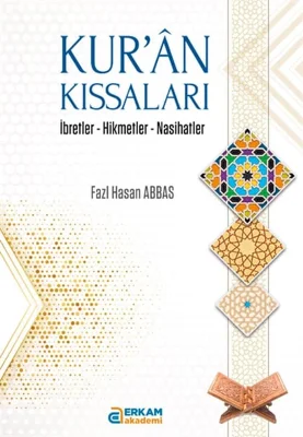 Erkam Akademi - Kur'ân Kıssaları - Fazl Hasan Abbas