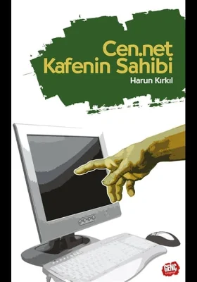 Genç Kitaplığı - Cen.net Kafenin Sahibi - Harun Kırkıl