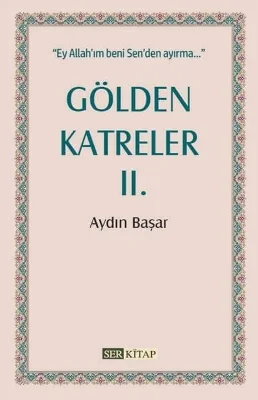 Ser Kitap - Gölden Katreler 2 - Aydın Başar
