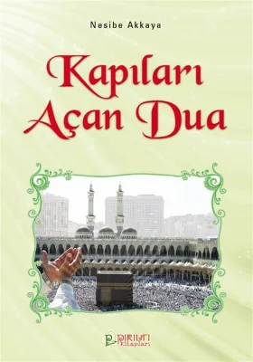 Kampanya Kitapları - Kapıları Açan Dua - Nesibe Akkaya