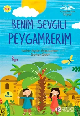 Pırıltı Kitapları - Benim Sevgili Peygamberim - Nehir Aydın Gökduman, Seher Özet