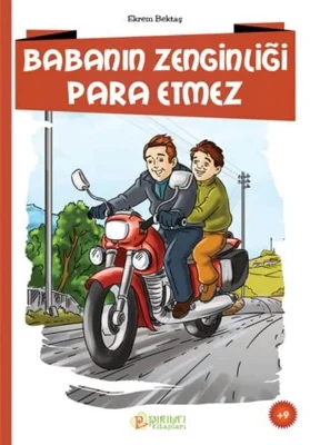 Pırıltı Kitapları - Babanın Zenginliği Para Etmez - Ekrem Bektaş