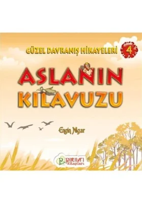 Pırıltı Kitapları - Aslanın Kılavuzu - Engin Nigar