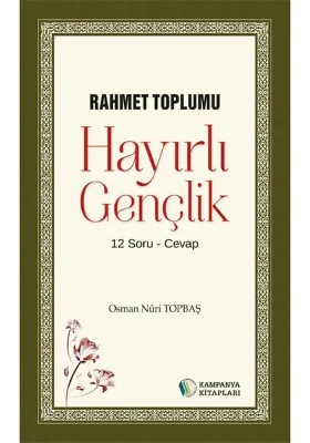 Kampanya Kitapları - Hayırlı Gençlik - Osman Nuri Topbaş