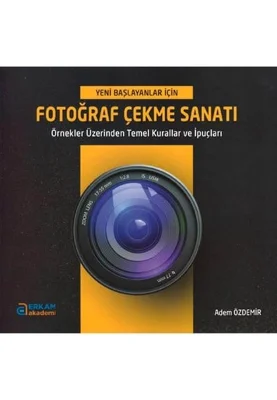 Erkam Akademi - Fotoğraf Çekme Sanatı - Adem Özdemir