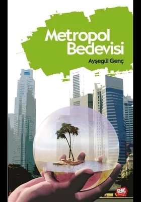 Genç Kitaplığı - Metropol Bedevisi - Ayşegül Genç