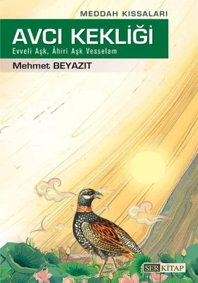 Ser Kitap - Avcı Kekliği - Mehmet Beyazıt