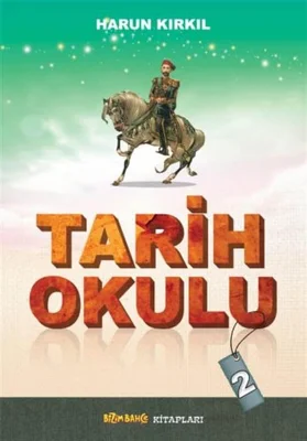 Pırıltı Kitapları - Tarih Okulu - 2 - Harun Kırkıl