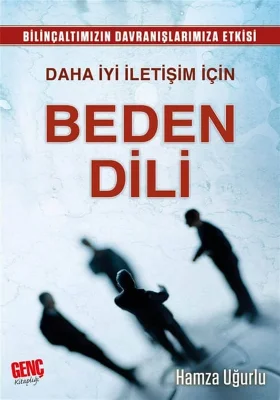 Genç Kitaplığı - Daha İyi İletişim İçin Beden Dili - Hamza Uğurlu