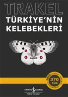 Trakel & Türkiye'nin Kelebekleri / Kolektif
